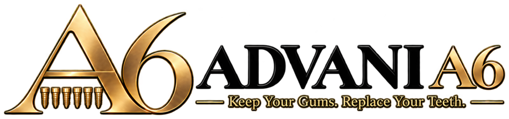 The Advani A6™ — Keep Your Gums. Replace Your Teeth.